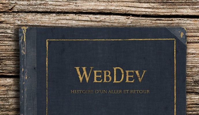 WebDev : Histoire d'un Aller et Retour